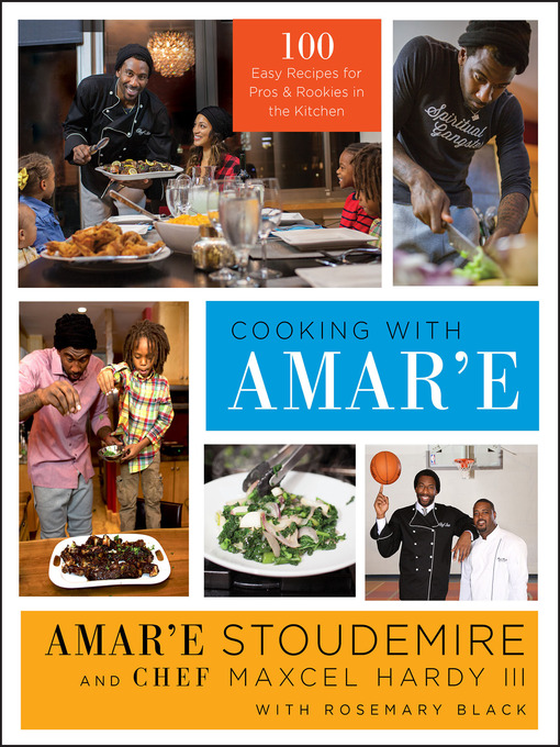 Title details for Cooking with Amar'e by Amar'e Stoudemire - Available